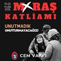 19-26 Aralık 1978'de Maraş’ta meydana gelen katliamda yaşamını yitiren her bir insanımızı saygı ile anıyoruz.